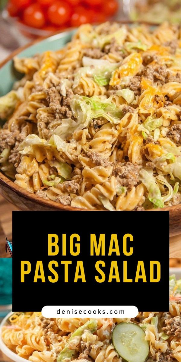 Big Mac Pasta Salad with Creamy Burger Sauce save this recipe