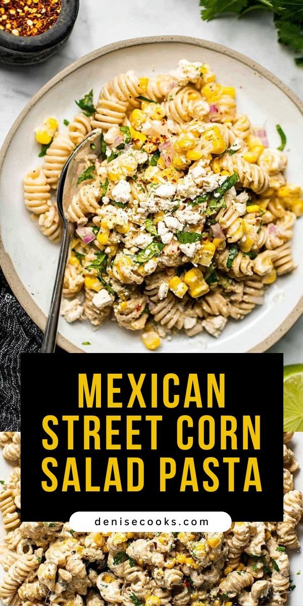 20-Minute Creamy Street Corn Pasta Salad save this recipe